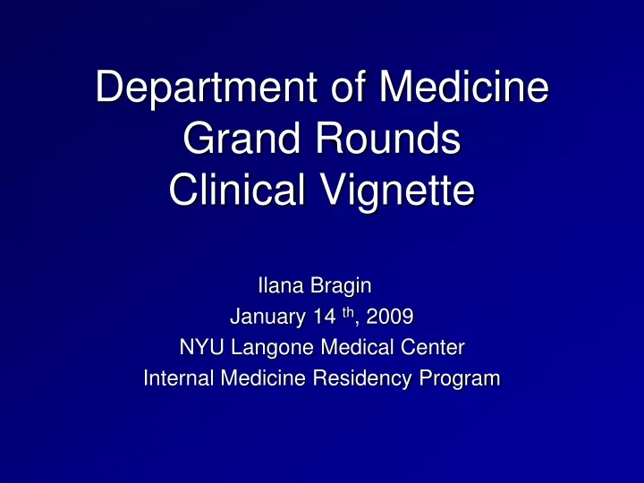 department of medicine grand rounds clinical vignette