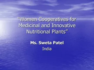 “Women Cooperatives for Medicinal and Innovative Nutritional Plants”