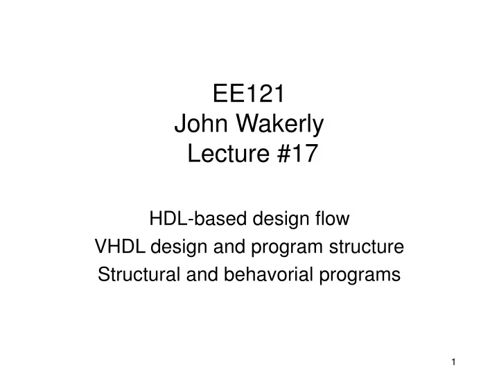 ee121 john wakerly lecture 17
