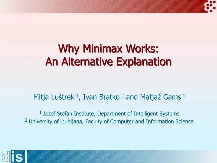 why minimax works an alternative explanation