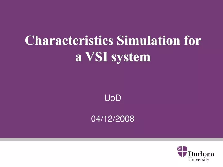 characteristics simulation for a vsi system