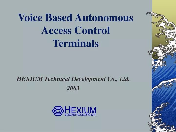 voice based autonomous access control terminals