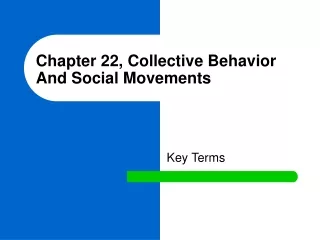 Chapter 22, Collective Behavior And Social Movements