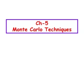 Ch-5 Monte Carlo Techniques