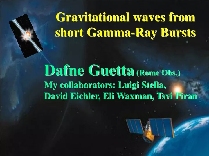 gravitational waves from short gamma ray bursts