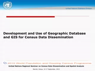 Development and Use of Geographic Database and GIS for Census Data Dissemination