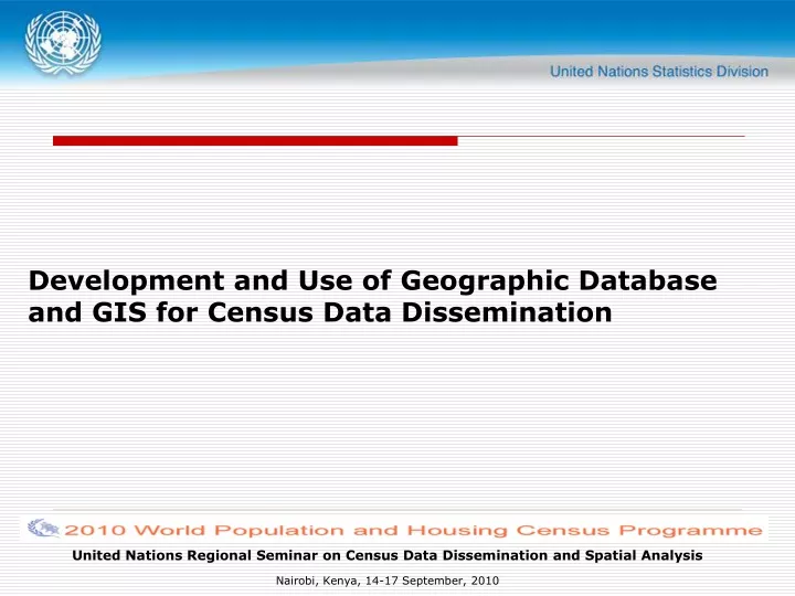 development and use of geographic database and gis for census data dissemination