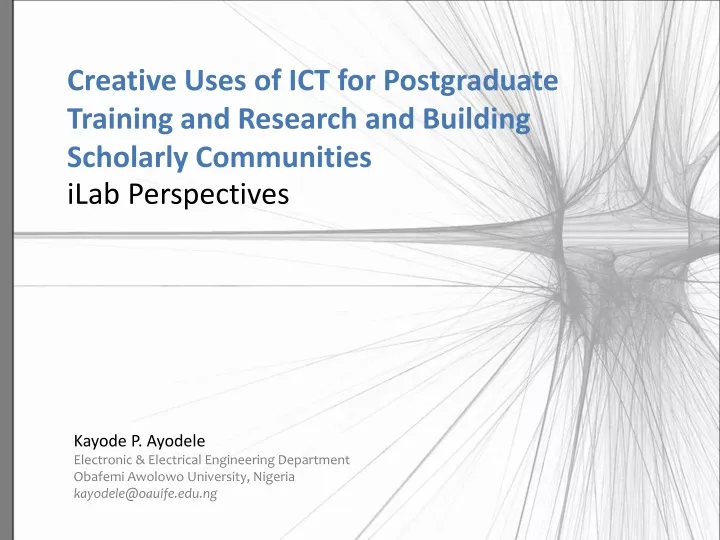 creative uses of ict for postgraduate training and research and building scholarly communities