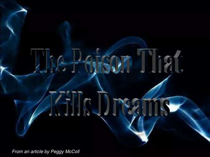 the poison that kills dreams