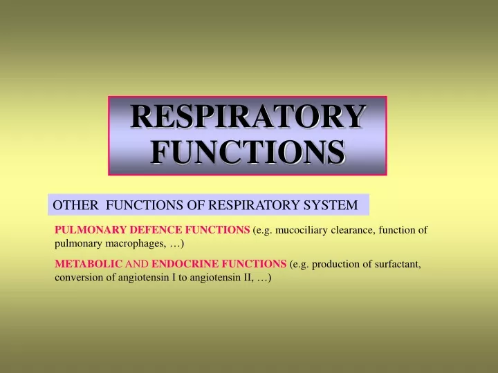 pulmonary defen c e functions e g mucociliary