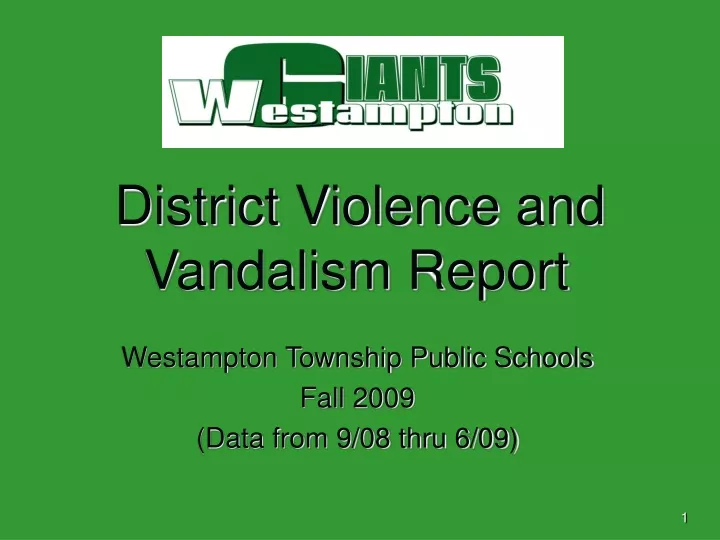 district violence and vandalism report