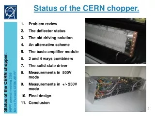 Status of the CERN chopper.