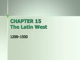 CHAPTER 15 The Latin West