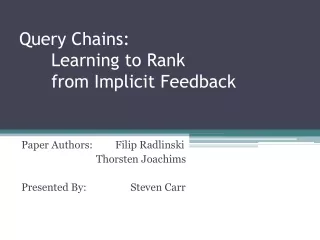 Query Chains:  	Learning to Rank  	from Implicit Feedback