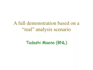 A full demonstration based on a “real” analysis scenario