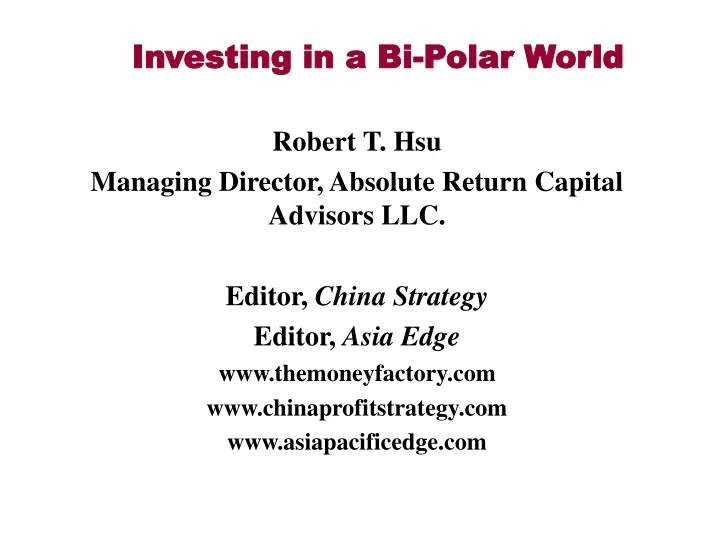 investing in a bi polar world