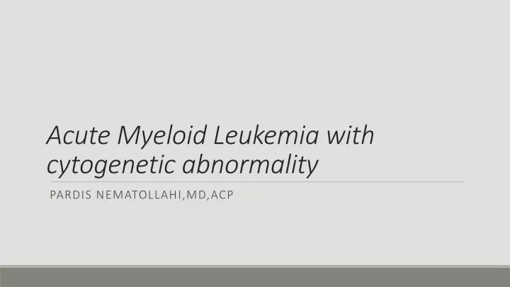 acute myeloid leukemia with cytogenetic abnormality