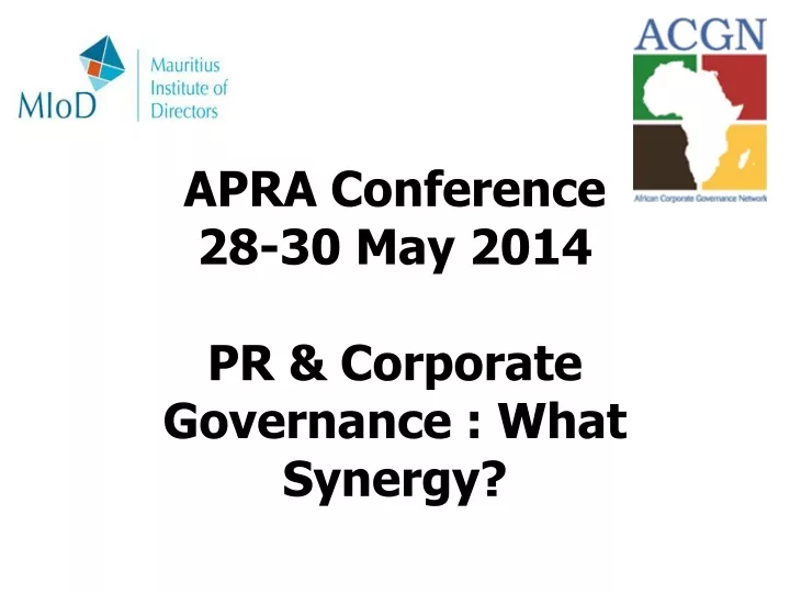 apra conference 28 30 may 2014 pr corporate governance what synergy