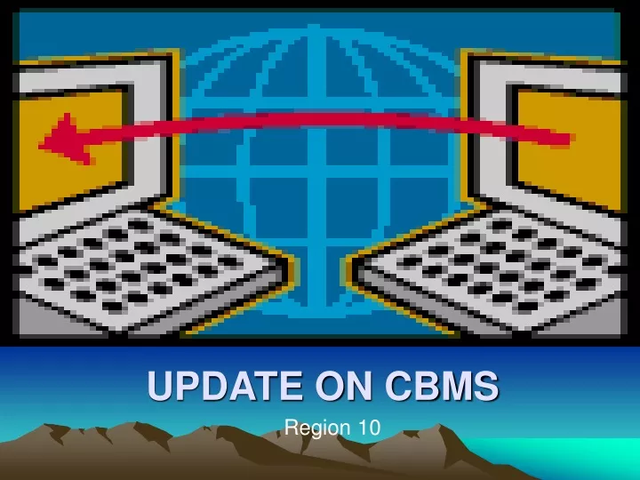 update on cbms