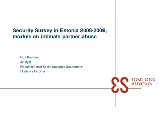 Security Survey in Estonia 2008-2009, module on intimate partner abuse