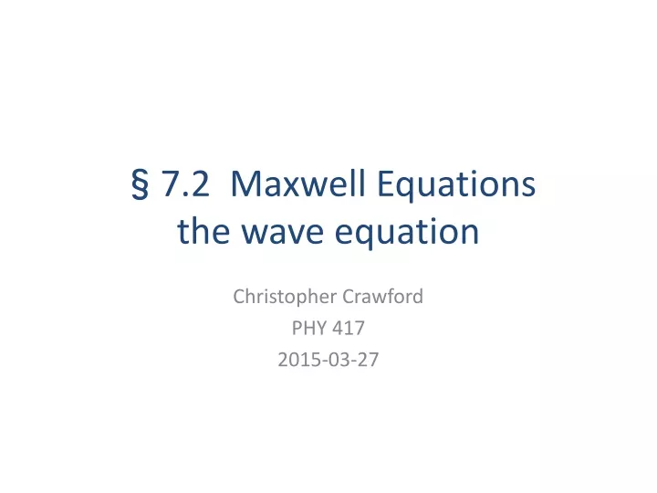 7 2 maxwell equations the wave equation