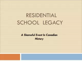 Residential School  Legacy