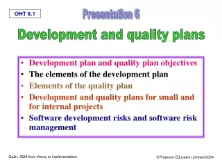 Development plan and quality plan objectives  The elements of the development plan
