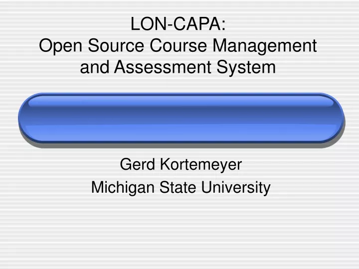 lon capa open source course management and assessment system