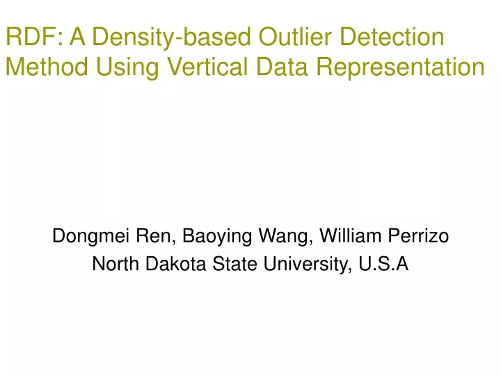 rdf a density based outlier detection method using vertical data representation