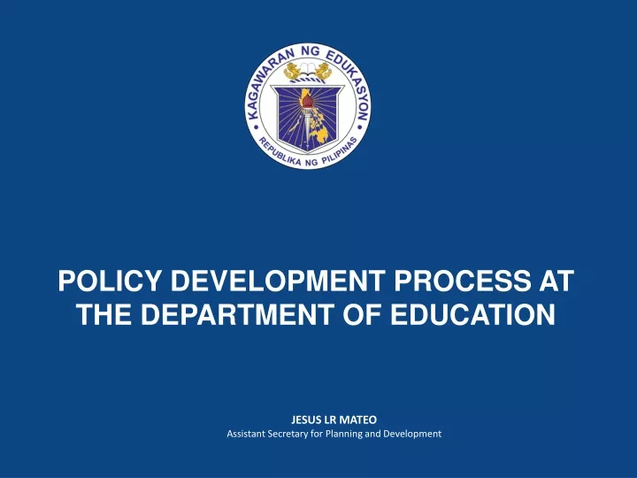 policy development process at the department