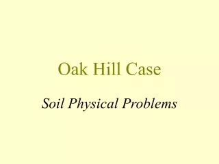 Oak Hill Case