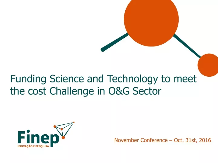 funding science and technology to meet the cost c hallenge in o g sector