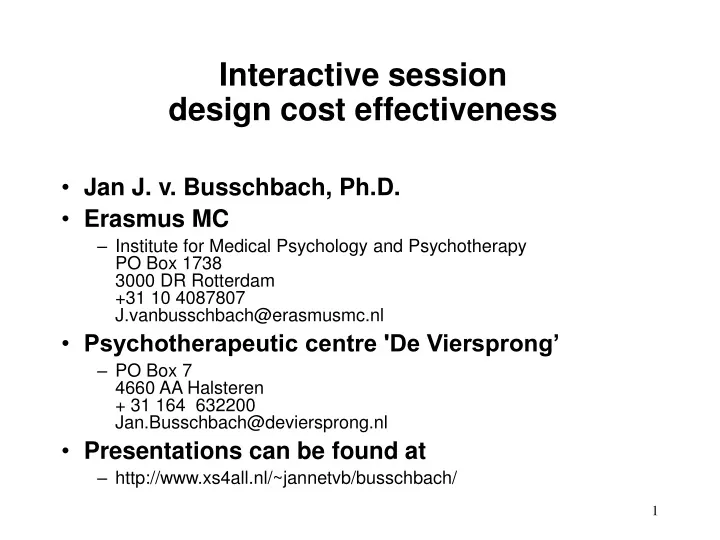 interactive session design cost effectiveness