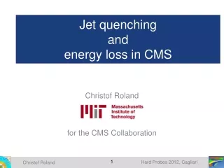 Jet quenching  and  energy loss in CMS