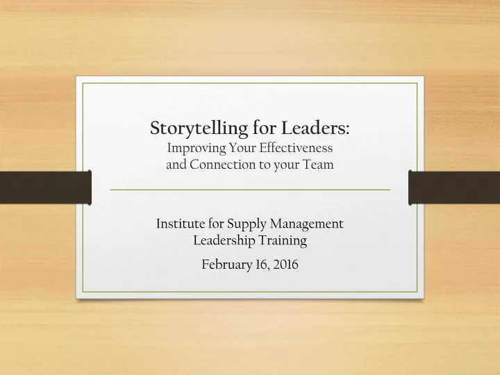 storytelling for leaders improving your effectiveness and connection to your team