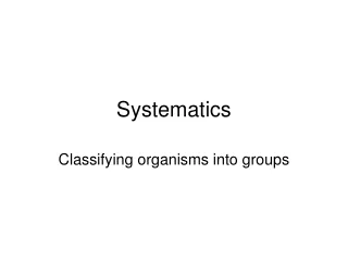 Systematics