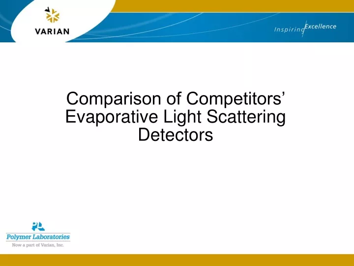 comparison of competitors evaporative light scattering detectors