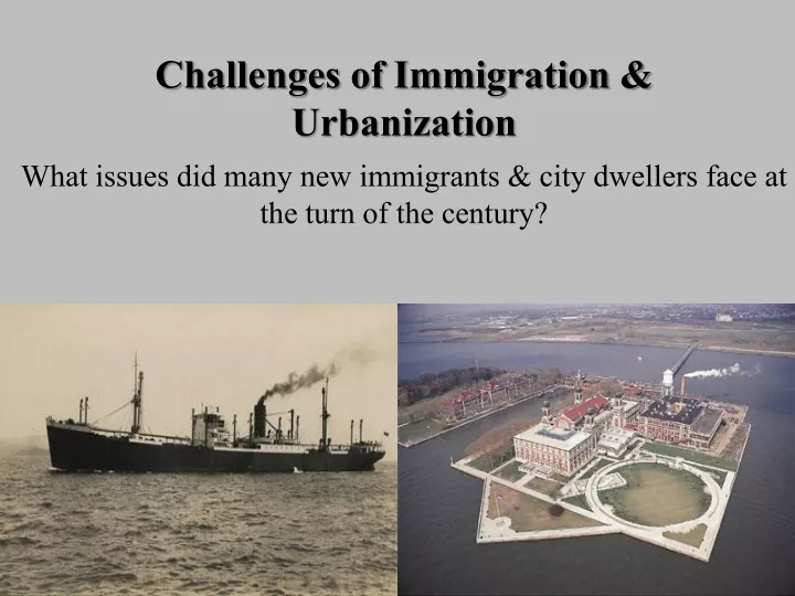 challenges of immigration urbanization