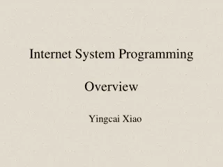 Internet System Programming  Overview
