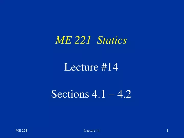 me 221 statics lecture 14 sections 4 1 4 2