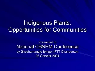 Indigenous Plants: Opportunities for Communities