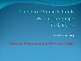 Cheshire Public Schools World Language  Task Force