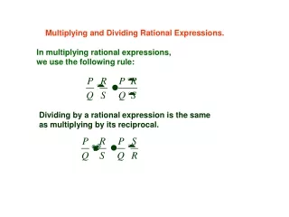 In multiplying rational expressions, we use the following rule: