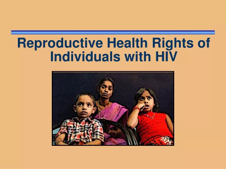 reproductive health rights of individuals with hiv