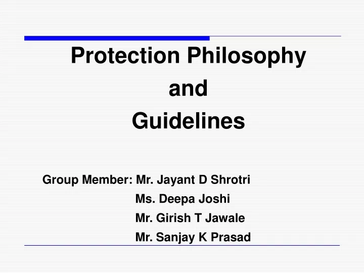 protection philosophy and guidelines group member