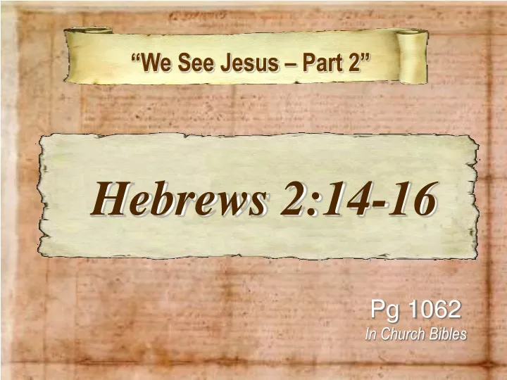 we see jesus part 2