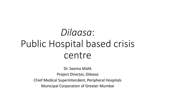 dilaasa public hospital based crisis centre
