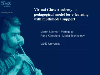 Virtual Glass Academy - a pedagogical model for e-learning with multimedia support
