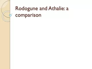 Rodogune and Athalie: a comparison