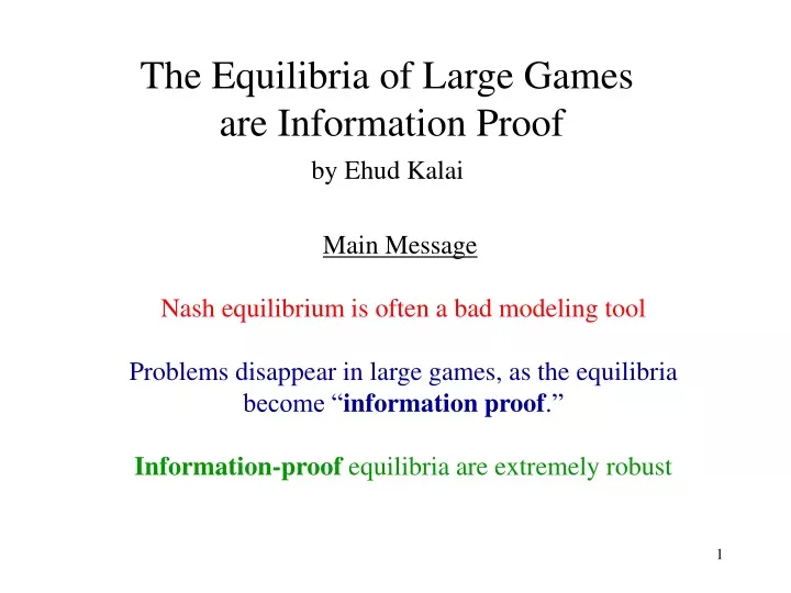 the equilibria of large games are information